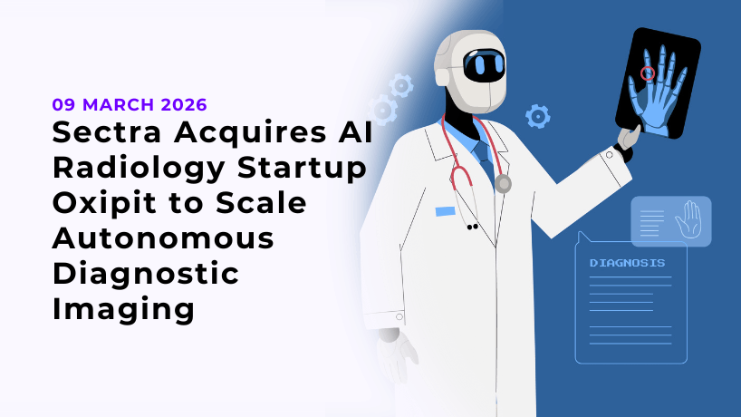 Sectra Acquires AI Radiology Startup Oxipit to Scale Autonomous Diagnostic Imaging