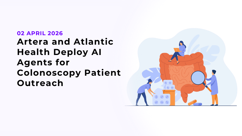Artera and Atlantic Health Deploy AI Agents for Colonoscopy Patient Outreach