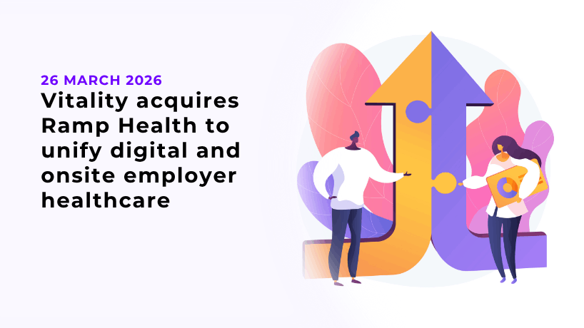 Vitality acquires Ramp Health to unify digital and onsite employer healthcare