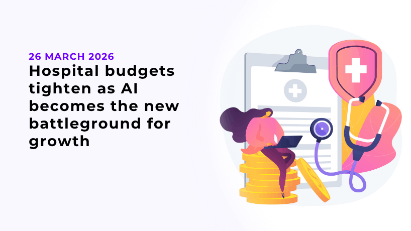Hospital budgets tighten as AI becomes the new battleground for growth