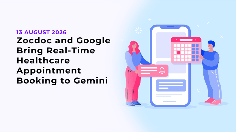 Zocdoc and Google Bring Real-Time Healthcare Appointment Booking to Gemini