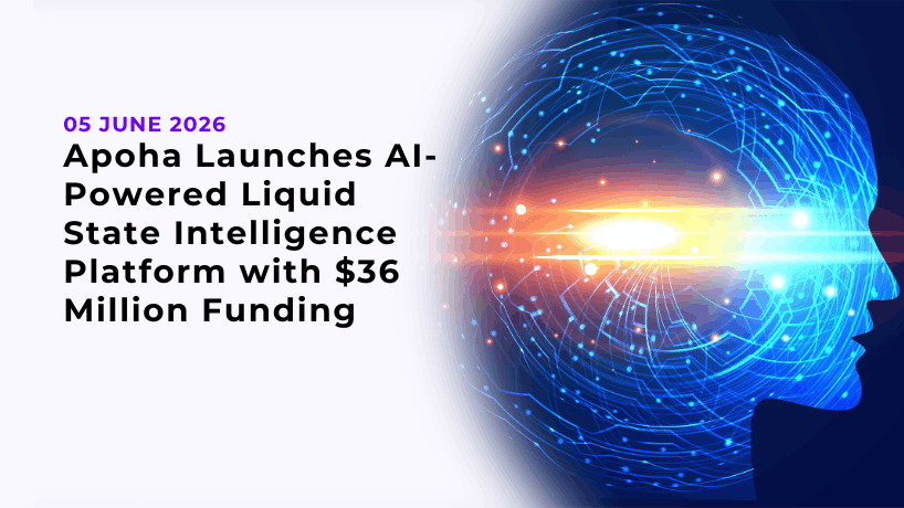 Apoha Launches AI-Powered Liquid State Intelligence Platform with $36 Million Funding