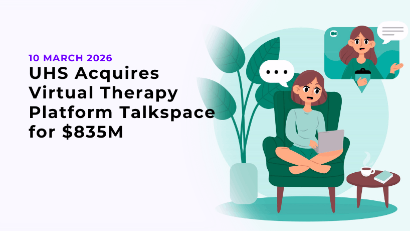 UHS Acquires Virtual Therapy Platform Talkspace for $835M