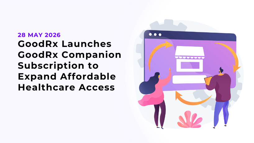 GoodRx Launches GoodRx Companion Subscription to Expand Affordable Healthcare Access