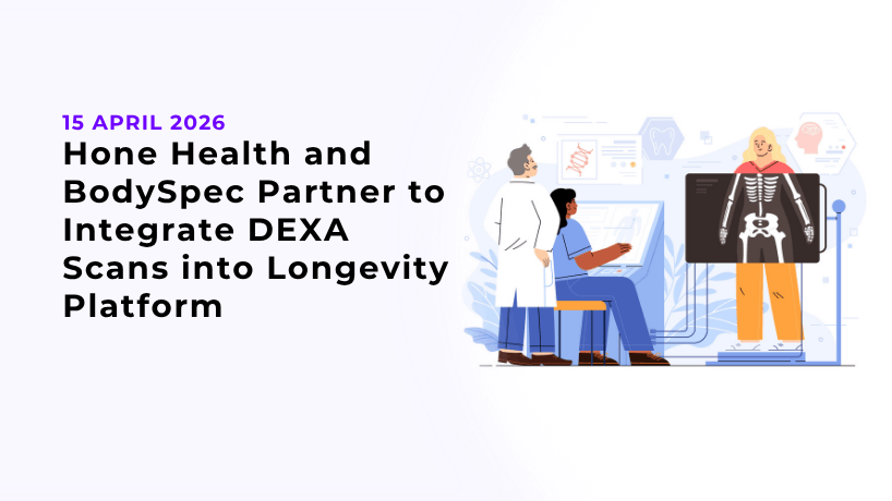 Hone Health and BodySpec Partner to Integrate DEXA Scans into Longevity Platform