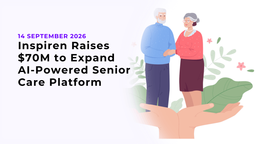 Inspiren Raises $70M to Expand AI-Powered Senior Care Platform