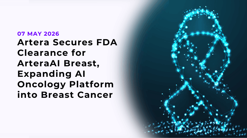 Artera Secures FDA Clearance for ArteraAI Breast, Expanding AI Oncology Platform into Breast Cancer