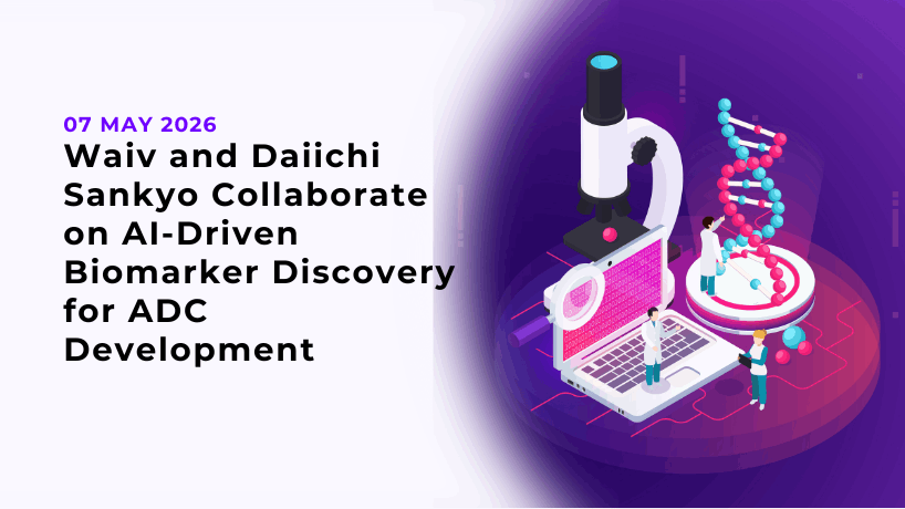 Waiv and Daiichi Sankyo Collaborate on AI-Driven Biomarker Discovery for ADC Development