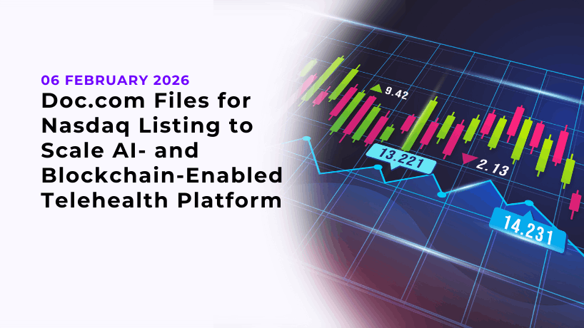 Doc.com Files for Nasdaq Listing to Scale AI- and Blockchain-Enabled Telehealth Platform
