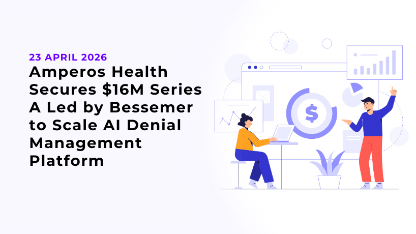 Amperos Health Secures $16M Series A Led by Bessemer to Scale AI Denial Management Platform