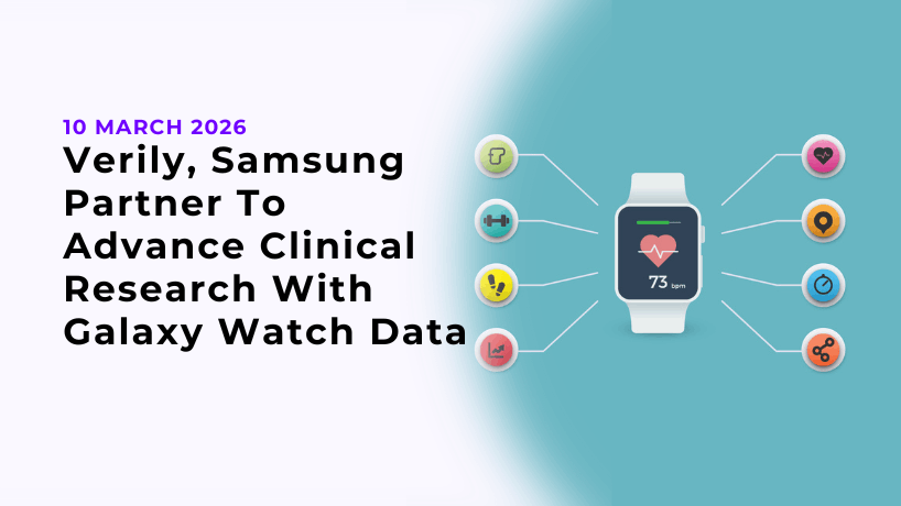 Verily, Samsung Partner To Advance Clinical Research With Galaxy Watch Data
