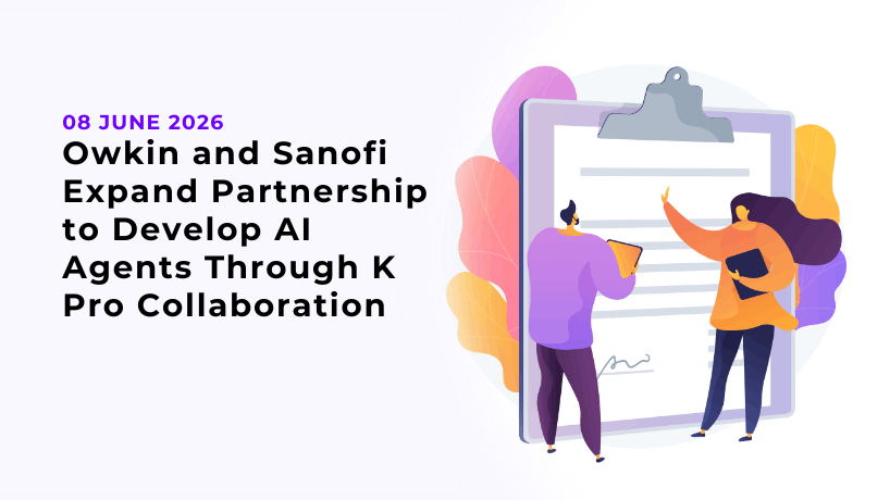 Owkin and Sanofi Expand Partnership to Develop AI Agents Through K Pro Collaboration