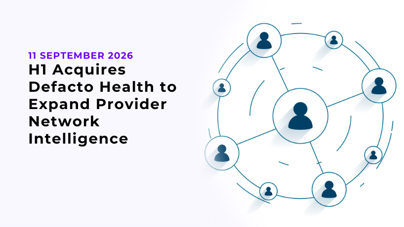 H1 Acquires Defacto Health to Expand Provider Network Intelligence