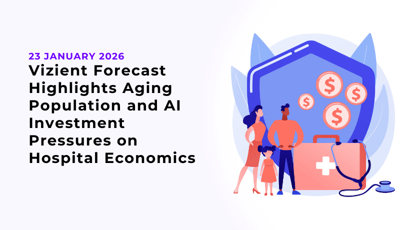 Vizient Forecast Highlights Aging Population and AI Investment Pressures on Hospital Economics