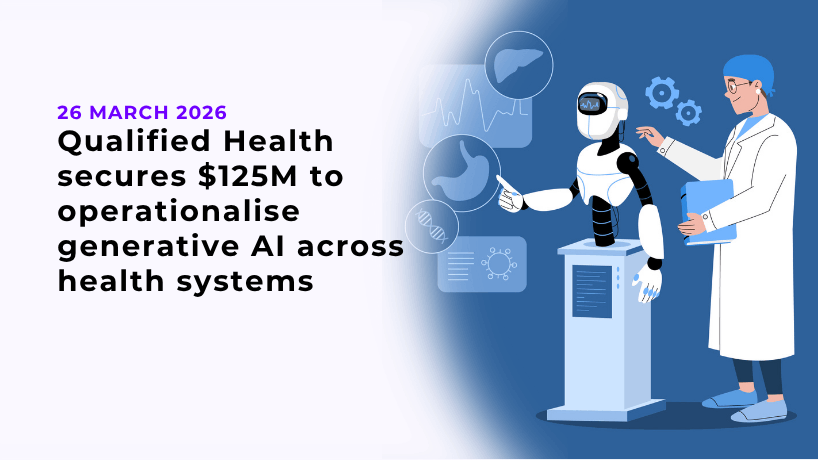 Qualified Health secures $125M to operationalise generative AI across health systems