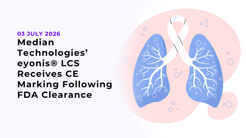 Median Technologies’ eyonis® LCS Receives CE Marking Following FDA Clearance
