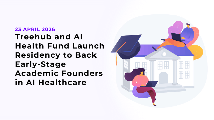 Treehub and AI Health Fund Launch Residency to Back Early-Stage Academic Founders in AI Healthcare