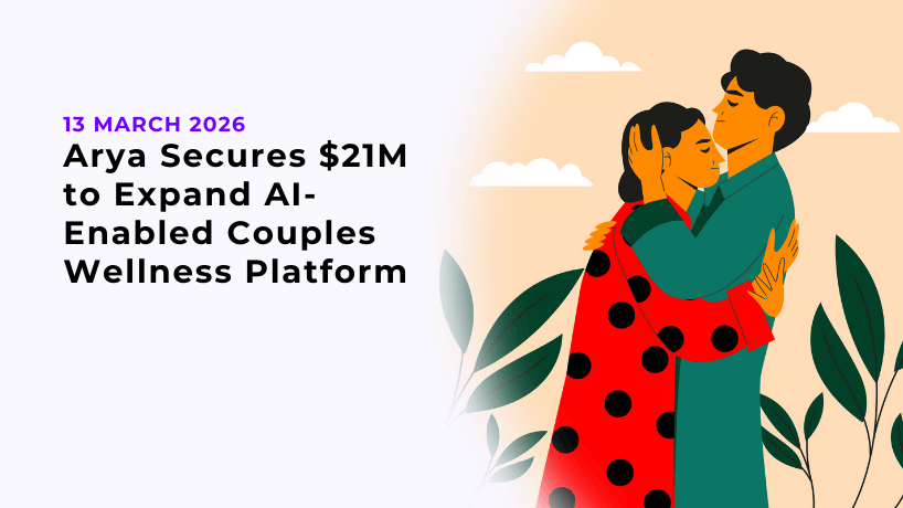 Arya Secures $21M to Expand AI-Enabled Couples Wellness Platform