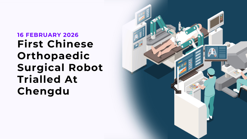 First Chinese Orthopaedic Surgical Robot Trialled At Chengdu