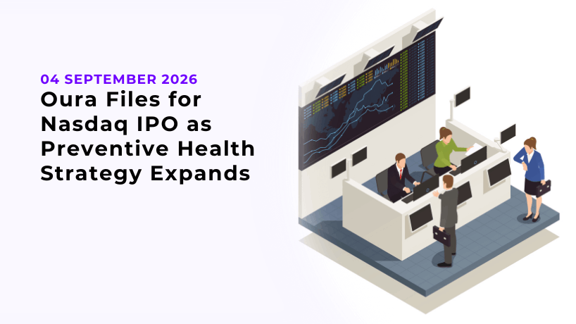 Oura Files for Nasdaq IPO as Preventive Health Strategy Expands
