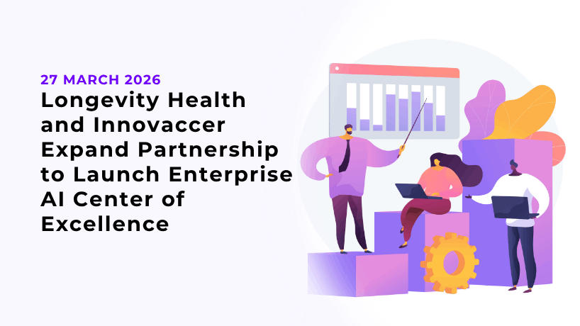 Longevity Health and Innovaccer Expand Partnership to Launch Enterprise AI Center of Excellence