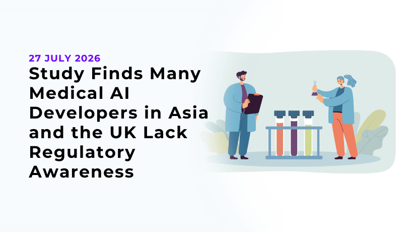 Study Finds Many Medical AI Developers in Asia and the UK Lack Regulatory Awareness